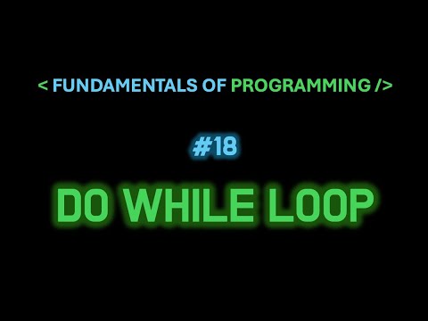 #18 | Do While Loop