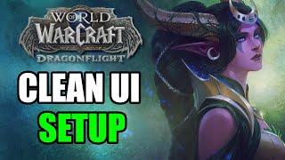 WoW Addons Guide | CLEAN UI Setup Dragonflight 10.2