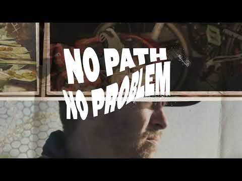 No Path, No Problem!