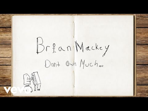 Brian Mackey - Don’t Own Much (Official Lyric Video)