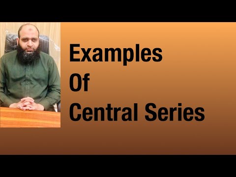Examples of central series | The Center for Pure Mathematics