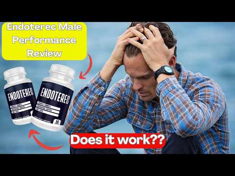ENDOTEREC Review - STOP Wasting Time with Ineffective Male Performance Methods