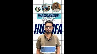 Huzaifa shares his experience from TechloSet Bootcamp 6.0!