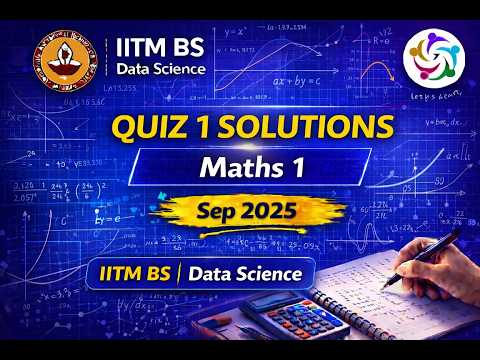 Maths 1 Quiz 1 – Detailed Solutions | Sep 2025 | IITM BS Data Science