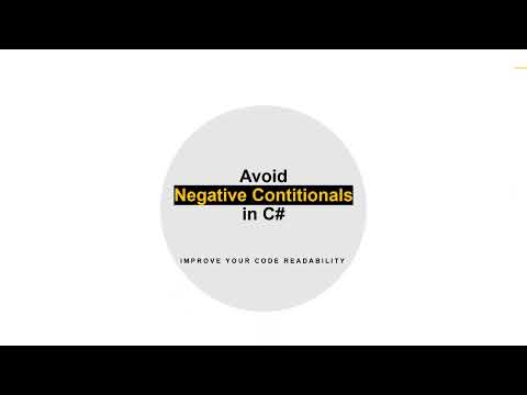 Clean Code 101: This Are the Reasons Why Negative Conditionals Are a Bad Practice in C#