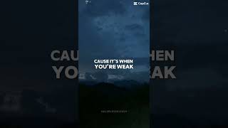 Weakness is strength