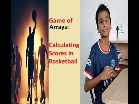 E- 19: Game of Arrays: Calculating Scores in Basketball