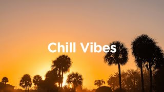 Chill Vibes 2025 🌊 Relaxing Chillout Mix