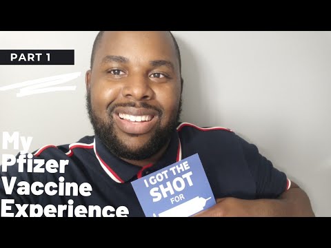My Pfizer Vaccine Experience | Five Reasons Why I Got the Vaccine