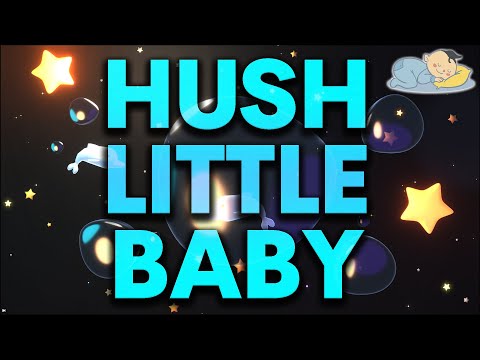 Baby Lullaby Songs Go to Sleep  Hush Little Baby  Baby Sleep Music