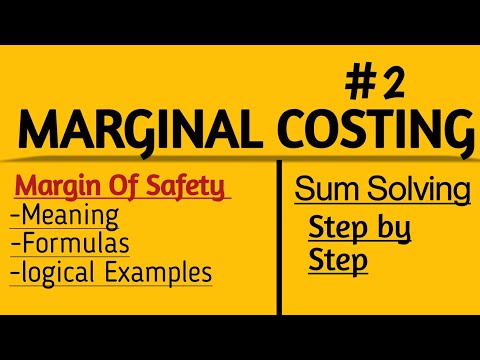 Marginal Costing (Margin Of Safety).