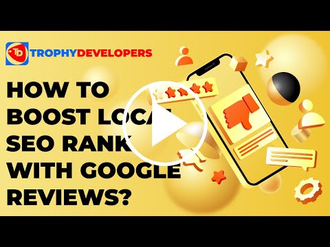 How to Boost Local SEO to Rank No. #1 with Google Reviews? 2024/5