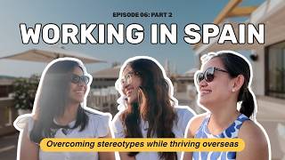 From Doubt to Respect: Filipina Leadership in Spain | Ep 06 Part II