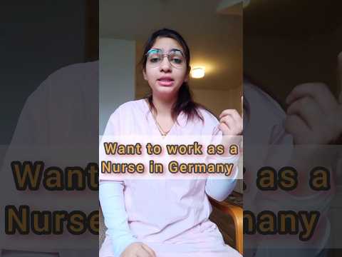 want to work as a Nurse in Germany? then take a quick look
