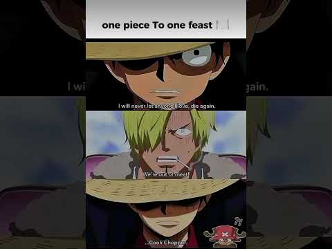 One Piece to one feast #onepiece #anime #onepiecememe #luffy
