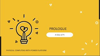 Physical Computing with Power Platform | Episode 2 | A Slice of Pi