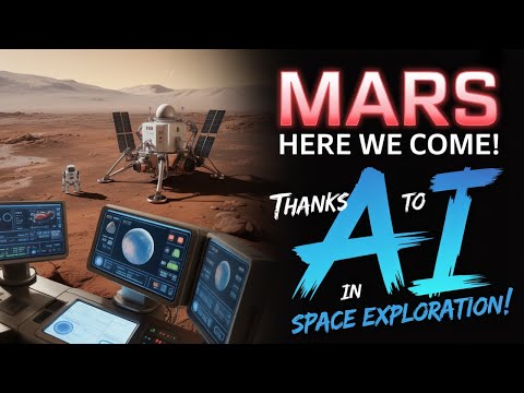 MARS Here We Come Thanks to AI in Space Exploration!