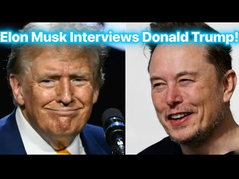 Elon Musk Interviews Donald Trump on X: A Historic Return!