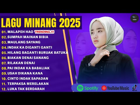 JAN SAMPAI MANARUAH DANDAM - FULL ALBUM TERBARU (MIX) 2025 | BASAYANG TAPI BABAGI | LAGU MINANG 2025