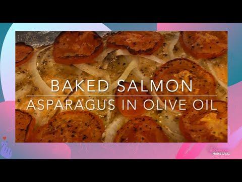 Baked Salmon & Asparagus in olive oil