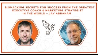 Biohacking Secrets For Success From the Greatest Executive Coach & Marketing Strategist In The World