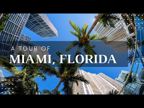 A Tour of Miami, Florida (USA)