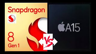 Qualcomm Snapdragon 8 Generation 1 vs Apple A15 Bionic Chip. |Processor's BATTLE
