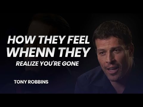 WHEN THEY REALIZE YOU'RE GONE – HOW IT FEELS | TONY ROBBINS | BEST MOTIVATIONAL SPEECH | 2025