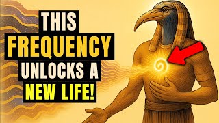 Thoth’s MOST TRANSFORMATIVE TRUTH has reached you – How your FREQUENCY is rewriting your destiny