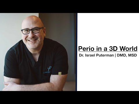 Perio in a 3D World - 3D Microscopy with Dr. Puterman