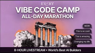 Vibe Code Camp: Live Marathon With the World's Best AI Builders
