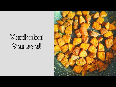 வாழைக்காய் வறுவல் |Vazhakai Varuval | Raw Banana Poriyal | Spicy Plantain Fry | Arun’s Kitchen