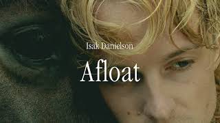 Isak Danielson - Afloat (Official Lyric Video)