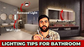 Lighting tips for bathroom