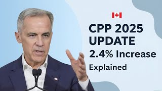 Canada Pension Plan 2025 Update | Official CPP Increase Explained