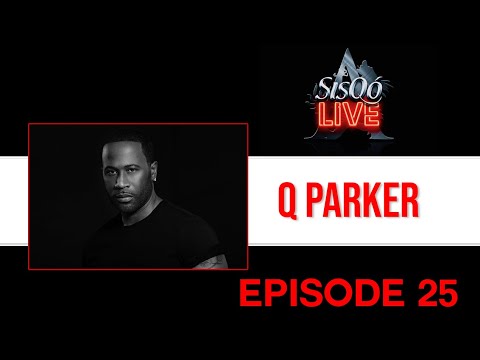 SisQo Live, Ep. 25 - Q. Parker (formerly of 112)