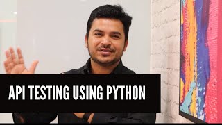API Testing Using Python with Requests Package