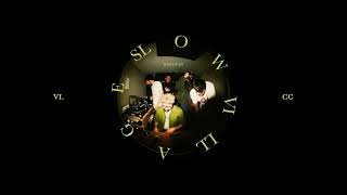 SLOW VILLAGE - CC (km. Realisztik, Gege)
