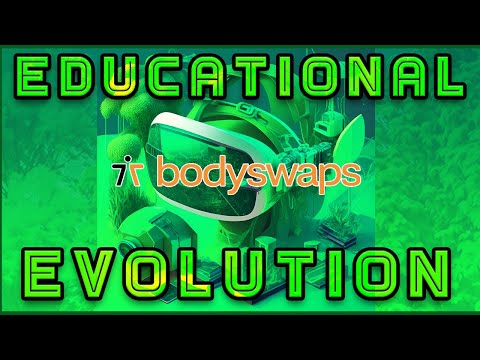 Educational Evolution: Bodyswaps