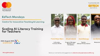 EdTech Mondays Kenya: Scaling AI Literacy Training for Teachers 