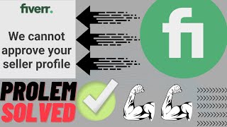 Fiverr seller account not approved|how to approved fiverr seller account