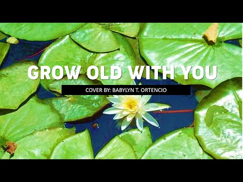 Grow Old With You Lyric Video