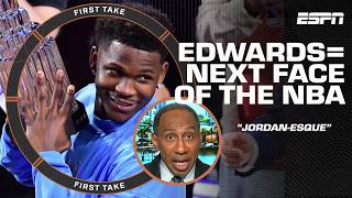 JORDAN-ESQUE 😲 Stephen A. declares Anthony Edwards the next face of the NBA! | First Take