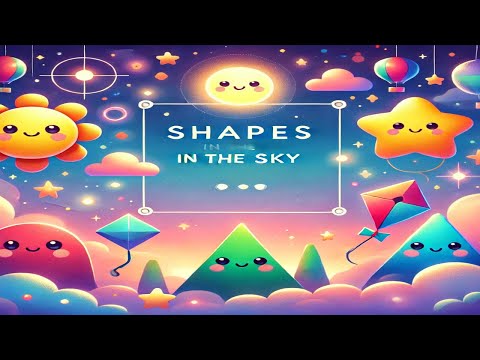 🌌 Shapes in the Sky! | Learn Shapes for Kids 🌈 Circle, Square, Triangle, and Star!