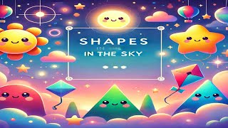 🌌 Shapes in the Sky! | Learn Shapes for Kids 🌈 Circle, Square, Triangle, and Star!