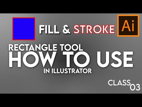 HOW TO USE illustrator & RECTANGLE TOOL FILL & STROKE