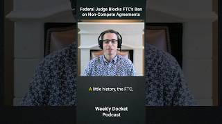 Federal Judge Blocks FTC's Ban on Non-Compete Agreements #LegalNews #NonCompete #FTC #Employment