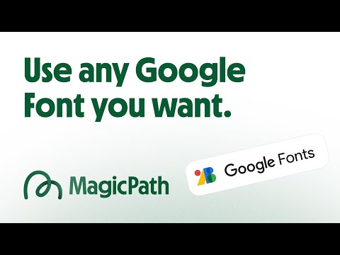 Use any Google Font in your design generations just by mentioning it in the prompt in MagicPath