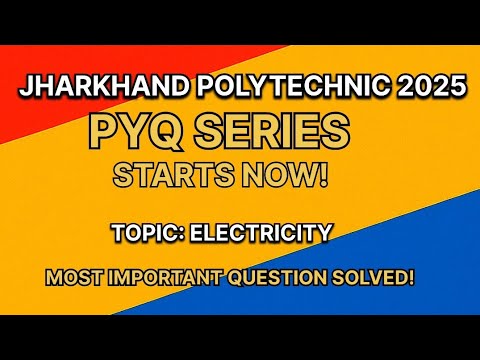 Jharkhand Polytechnic 2025 | Electricity PYQ Question Solved | Score 90%+