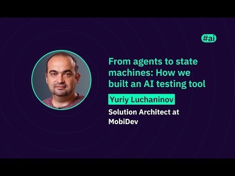 From agents to state machines: How we built an AI testing tool | WAWTech 2025